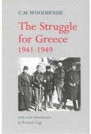 Struggle for Greece, 1941-1949 de Richard Clogg