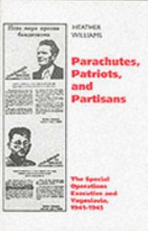 Parachutes, Patriots, Partisans de Heather Williams