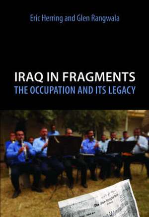 Iraq in Fragments de Eric Herring