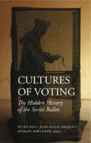 Cultures of Voting de Peter Pels