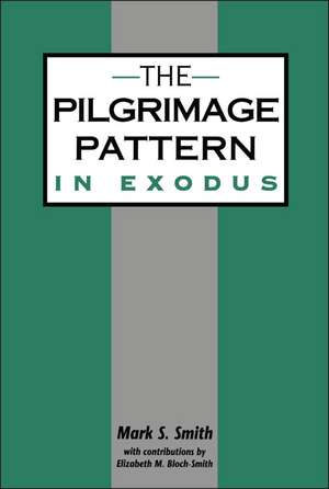 The Pilgrimage Pattern in Exodus de Mark S. Smith