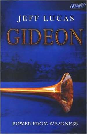 Gideon de Jeff Lucas