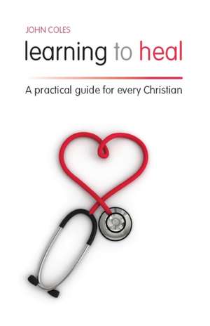 Learning to Heal de John Coles