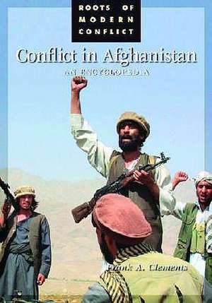 Conflict in Afghanistan: An Encyclopedia de Frank A. Clements