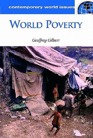 World Poverty: A Reference Handbook de Geoffrey Gilbert