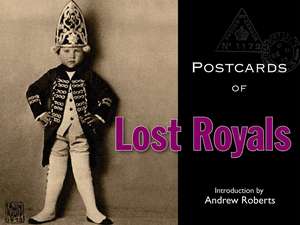 Postcards of Lost Royals de Bodleian Library