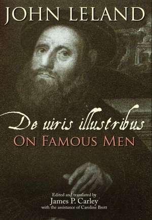 John Leland - De Uiris Illustribus/On Famous Men de John Leland