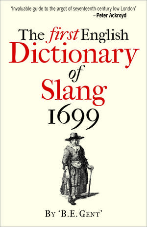 The First English Dictionary of Slang, 1699 de Bodleian Library