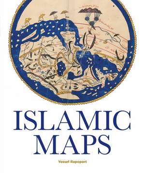 Islamic Maps de Yossef Rapoport