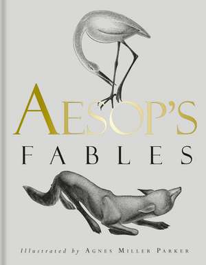 Aesop's Fables de Agnes Miller Parker