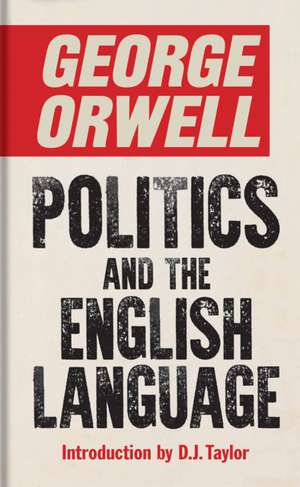 Politics and the English Language de George Orwell