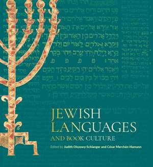 Jewish Languages and Book Culture de Judith Olszowy-Schlanger