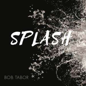 Splash de Bob Tabor