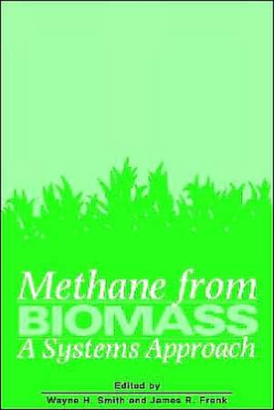 Methane from Biomass: A Systems Approach de Smith Cole