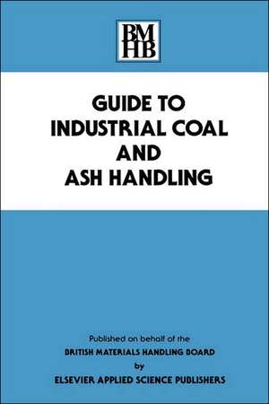 Guide to Industrial Coal and Ash Handling de British Materials Handling Board