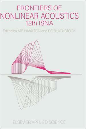 Frontiers of Nonlinear Acoustics de Mark F. Hamilton