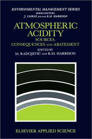 Atmospheric Acidity: Sources, consequences and abatement de Miroslav Radojevic