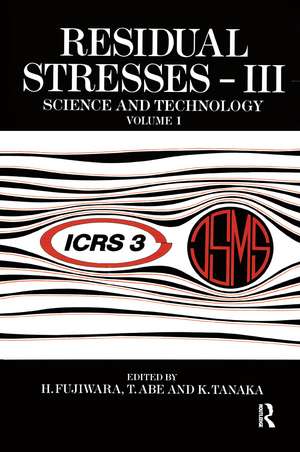 Residual Stresses III: Science and technology two volume set de H. Fujiwara