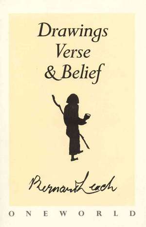 Drawings Verse and Belief de Bernard Leach