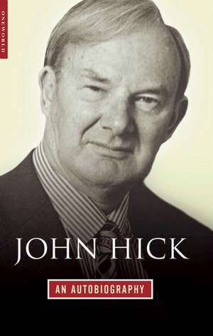 John Hick: An Autobiography de John Hick