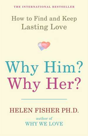 Fisher, H: Why Him? Why Her?
