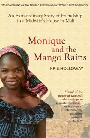 Monique and the Mango Rains de Kris Holloway