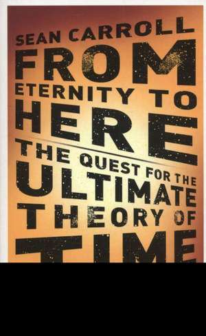 FROM ETERNITY TO HERE de CARROLL