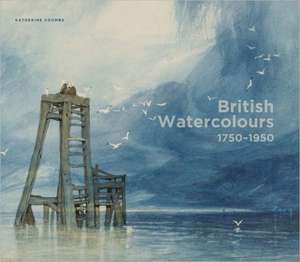 British Watercolors: 1750-1950 de Katherine Coombs