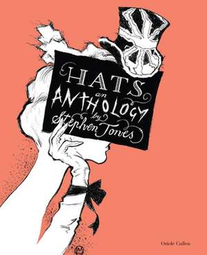 Hats: An Anthology de Stephen Jones