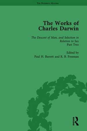 The Works of Charles Darwin: v. 22: Descent of Man, and Selection in Relation to Sex (, with an Essay by T.H. Huxley) de Paul H Barrett