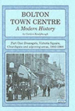 Bolton Town Centre de Gordon Readyhough