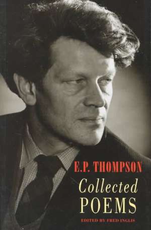 Collected Poems de E. P. Thompson