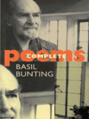 Complete Poems de Basil Bunting