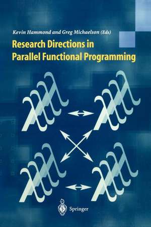 Research Directions in Parallel Functional Programming de Kevin Hammond