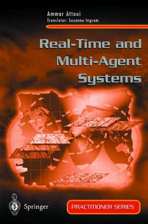 Real-Time and Multi-Agent Systems de Ammar Attoui