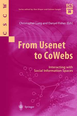 From Usenet to CoWebs: Interacting with Social Information Spaces de Christopher Lueg