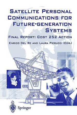 Satellite Personal Communications for Future-generation Systems: Final Report: COSY 252 Action de Enrico Del Re