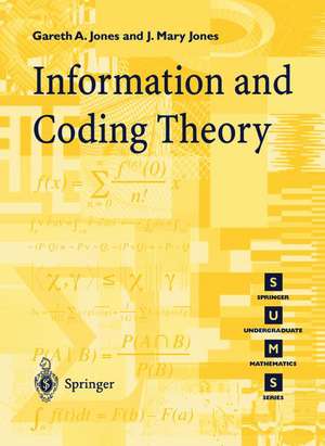 Information and Coding Theory de Gareth A. Jones