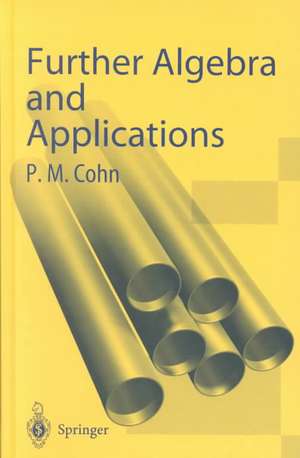 Further Algebra and Applications de Paul M. Cohn