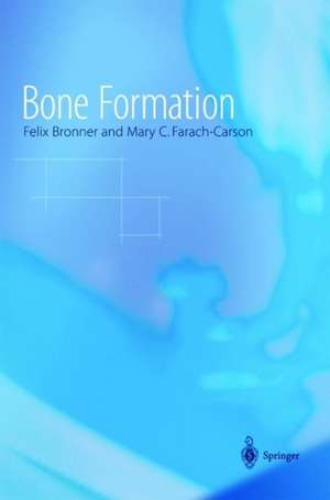 Bone Formation de Felix Bronner