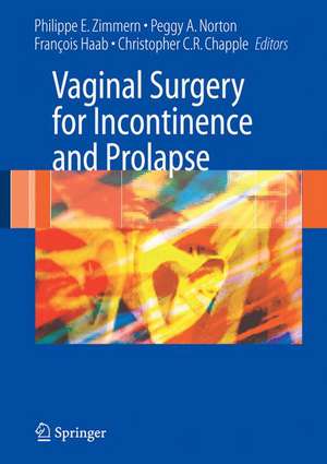 Vaginal Surgery for Incontinence and Prolapse de Philippe E. Zimmern