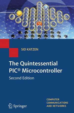 The Quintessential PIC® Microcontroller de Sid Katzen