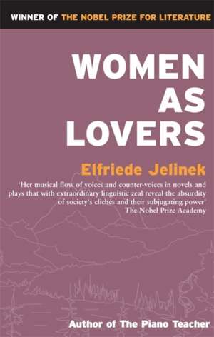 Women as Lovers de Elfriede Jelinek