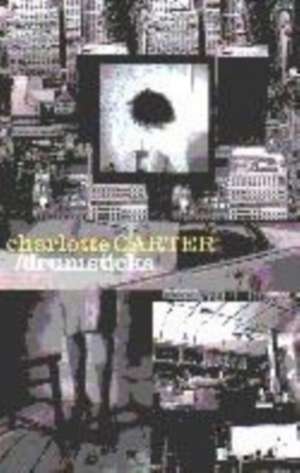 Drumsticks de Charlotte Carter