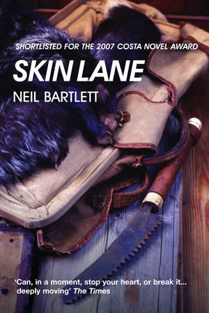 Skin Lane de Neil Bartlett