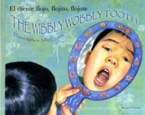 The Wibbly Wobbly Tooth in Spanish and English de David Mills