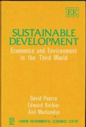 Sustainable Development – Economics and Environment in the Third World de David Pearce