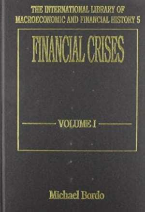 Financial Crises de Michael Bordo