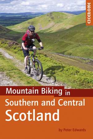 Mountain Biking in Southern and Central Scotland de Peter Edwards