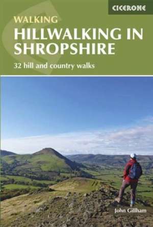 Hillwalking in Shropshire de John Gillham